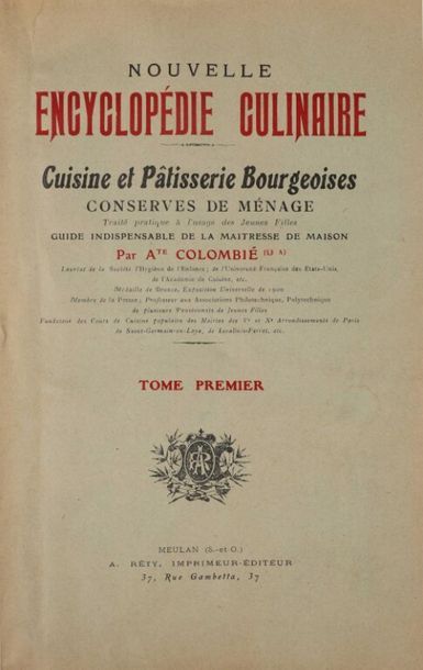 null * COLOMBIÉ (Auguste). Nouvelle encyclopédie culinaire. Cuisine et pâtisserie...