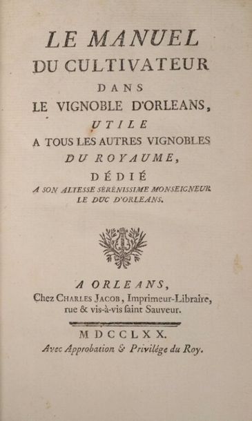 null * [COLAS-GUYENNE (J.-Fr.)]. Le manuel du cultivateur dans le vignoble d'Orléans,...