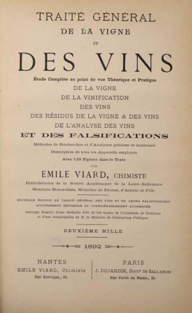 null * VIARD (Émile). Traité général de la vigne et des vins. Étude complète, au...