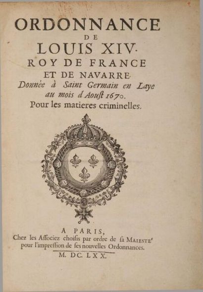 null [Criminalité]. Ordonnance de Louis XIV, roy de France et de Navarre. Donnée...