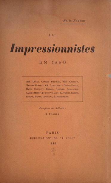 null FÉNÉON (Félix). Les impressionnistes en 1886. Paris, Publications de La Vogue,...
