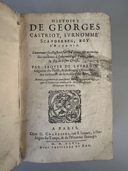 null [Livre du XVIe siècle]. [Albanie]. LAVARDIN (Jacques de). Histoire de Georges...