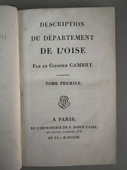 null [Oise]. CAMBRY (Jacques). Description du département de l'Oise. A Paris, de...