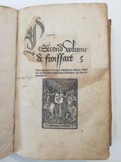 null [Livre du XVIe siècle]. FROISSART (Jean). Le second volume de Froissart des...