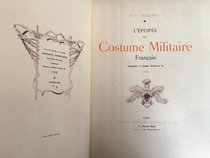 null JOB. BOUCHOT (Henri). The epic of French military costume. Paris, Société française...