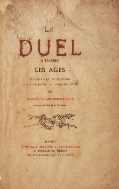 null * LETAINTURIER-FRADIN (Gabriel). The duel through the ages. History and legislation....