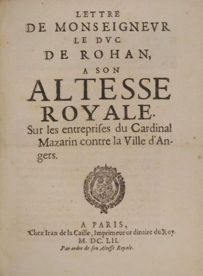 null * [Mazarinades]. ROHAN (Henri de Chabot de). Lettre de Monseigneur le Duc de...