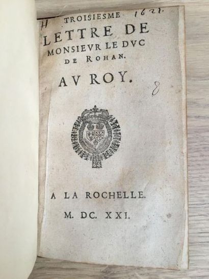 null * [ROHAN (Henri de)]. Troisième lettre de Monsieur le Duc de Rohan au Roy. A...
