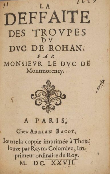 null * [Rohan and the Religious Wars under Louis XIII]. Set of 12 booklets, 1619-1629...
