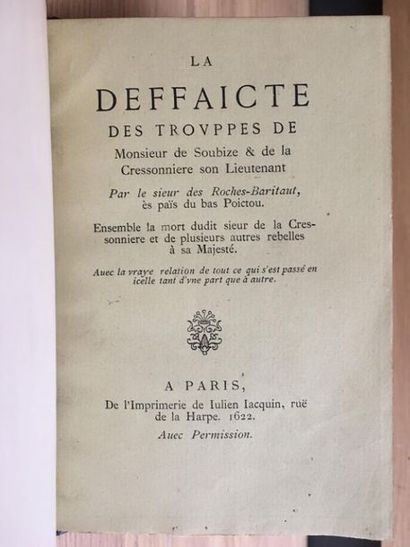  * DEFFAICTE (La) des trouppes de Monsieur de Soubize & de La Cressonniere son Lieutenant...