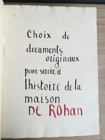 null * [Manuscript] [Rohan (House of)]. A selection of original documents to be used...