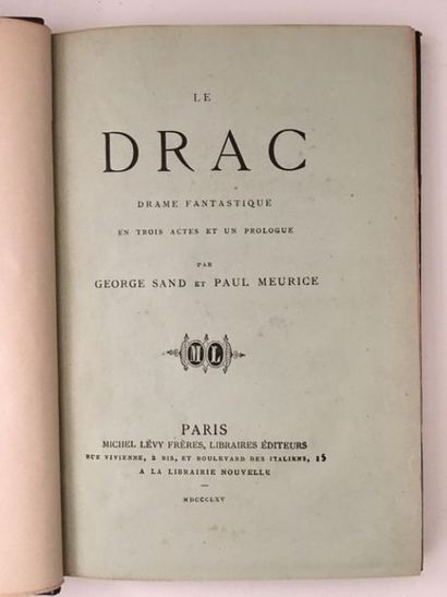 null * SAND (George), MEURICE (Paul). Le Drac. Drame fantastique en trois actes....