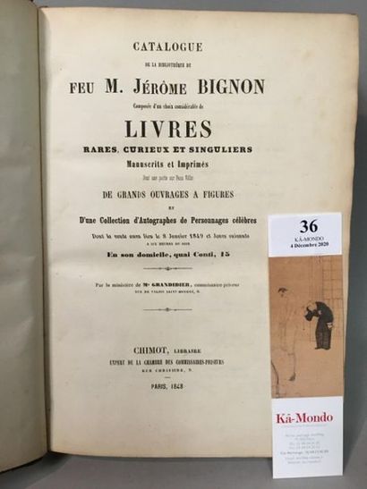 null BIGNON (J.). Catalogue de la bibliothèque de feu M. Jérôme Bignon, composée...