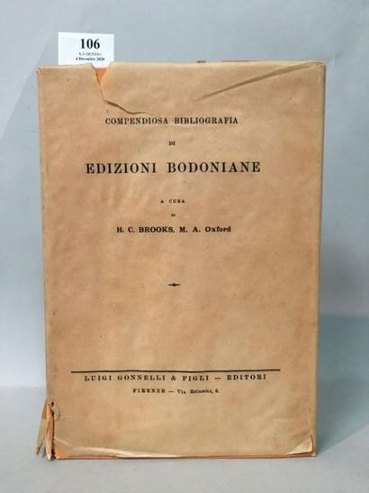 null Italie

BROOKS (H.C.). Compendiosa bibliografia di edizioni bodoniane. Firenze,...