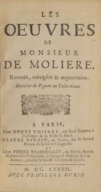  MOLIÈRE. Les oeuvres de Monsieur de Molière. Reveuës, corrigées & augmentées. Enrichies...