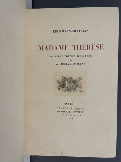 null JULIAN-DAMAZY. ERCKMANN-CHATRIAN. Madame Thérèse. Paris, Carteret, 1925. In-8,...