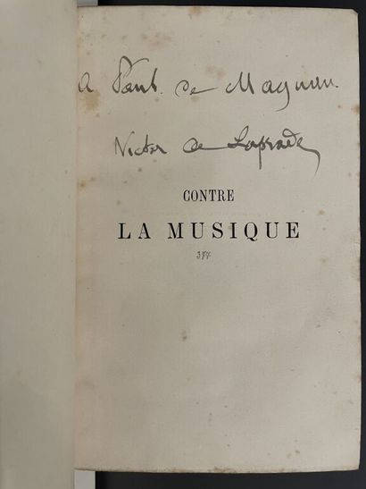 null LAPRADE (Victor de). Against music. Paris, Didier, [1881]. In-12, [2] f., IX...