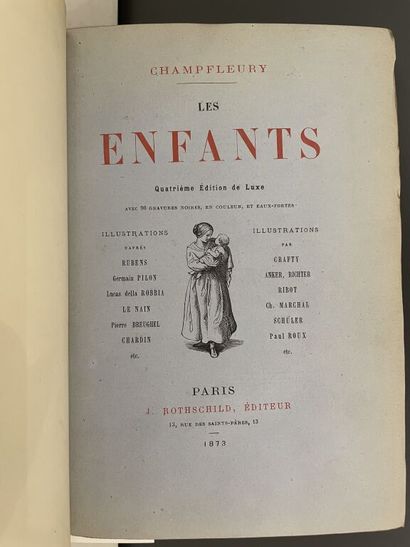 null CHAMPFLEURY. Les enfants. Quatrième édition de luxe. Paris, Rothschild, 1873....