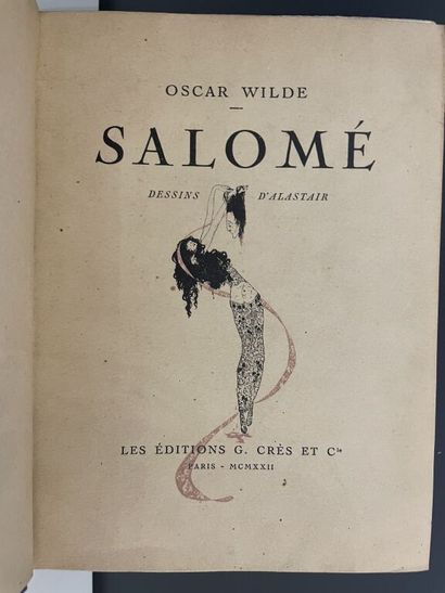 null ALASTAIR. WILDE (Oscar). Salome. Drama in one act. Paris, G. Crès & Co. 1922....