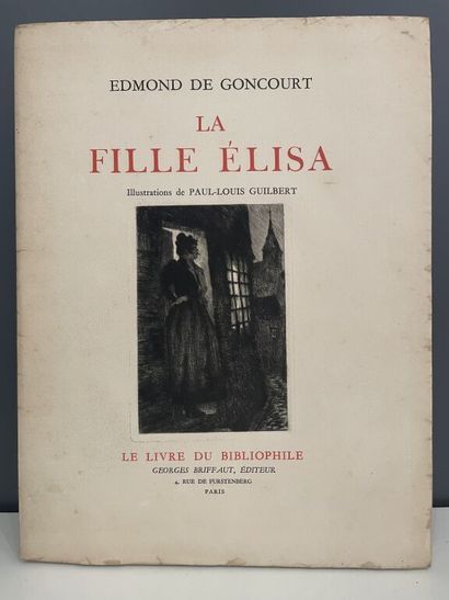 null GUILBERT. GONCOURT (Edmond de). La Fille Elisa. Paris, G. Briffaut, 1929. In-4,...