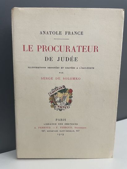 null SOLOMKO. FRANCE (Anatole). The procurator of Judea. Paris, Librairie des amateurs...