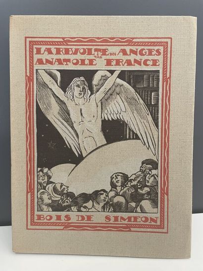 null SIMÉON. FRANCE (Anatole). La révolte des anges. Paris, Mornay (Les Beaux livres,...