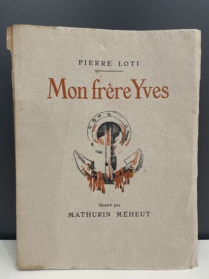 null MÉHEUT. LOTI (Pierre). Mon frère Yves. Paris, Mornay (Les Beaux Livres, 45),...