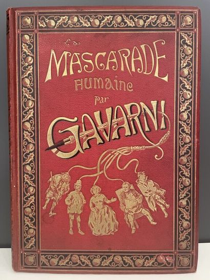 null GAVARNI. La mascarade humaine. 100 grandes compositions par Gavarni. Introduction...