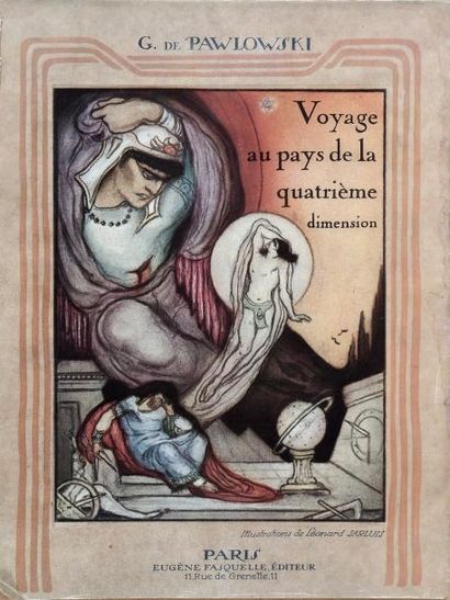 G. de Pawlowski Voyage au pays de la quatrième dimension. Paris, Eugène Fasquelle,...