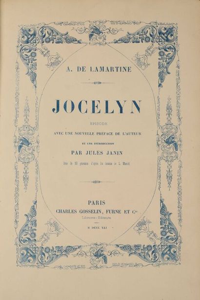 null LAMARTINE (Alphonse de). Jocelyn. Épisode. Paris, Gosselin, 1841. In-8, [4]-XL-424...