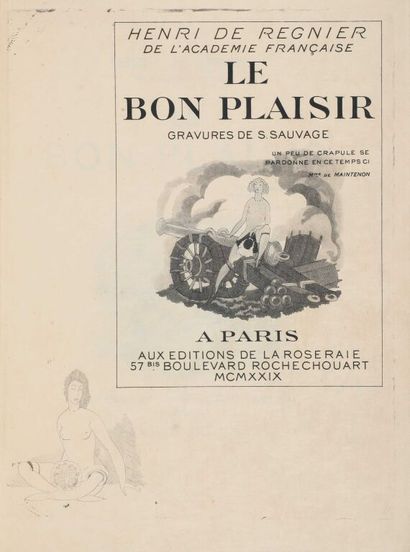 null SAUVAGE. RÉGNIER (Henri de). Le bon Plaisir. Paris, Éditions de la Roseraie,...