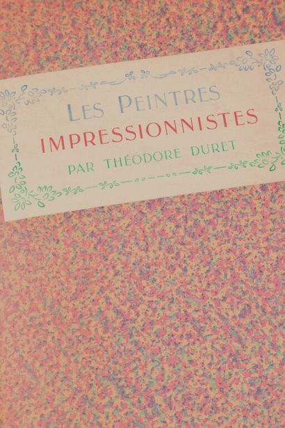 null DURET (Théodore). Histoire des peintres impressionnistes. Pissarro, Claude Monet,...