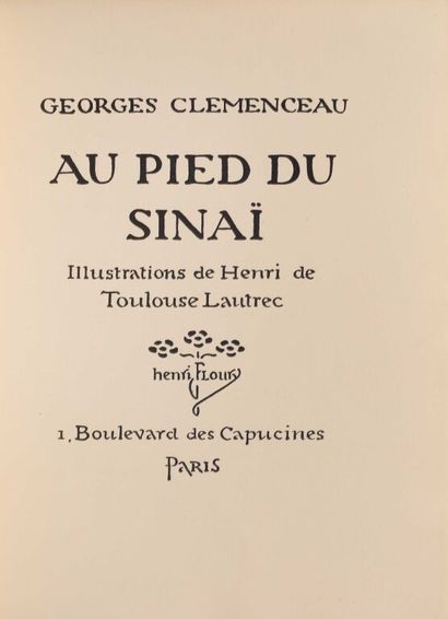 null TOULOUSE-LAUTREC. CLÉMENCEAU (Georges). Au pied du Sinaï. Paris, H. Floury,...