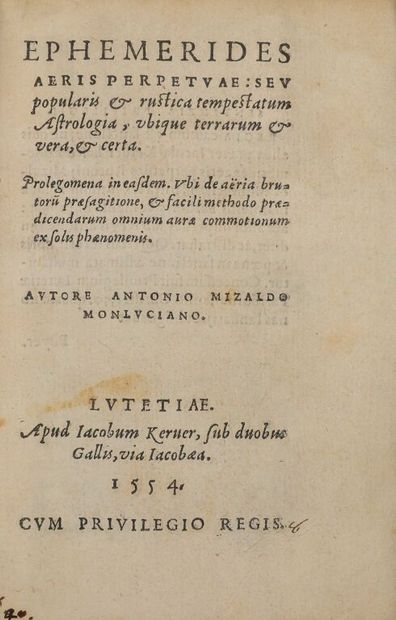null [Livre du XVIe siècle]. MIZAULD (Antoine). Ephemerides aeris perpetuae, seu...