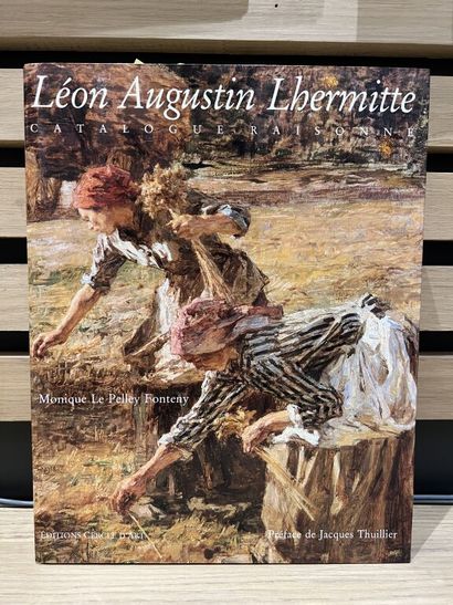  [Catalogue raisonné]. LE PELLEY FONTENY (Monique). Léon Augustin Lhermitte (1844-1925)....