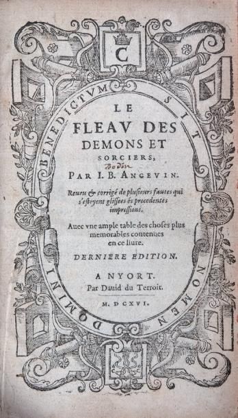 BODIN, Jean Le Fleau des Demons et Sorciers. Nyort, David du Terroir, 1616. In-8...