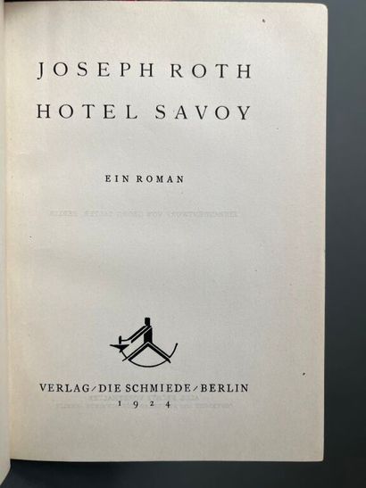 null ROTH (Joseph). Hotel Savoy. Ein Roman. Berlin, Die Schmiede, 1924. In-12, 145...