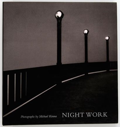 KENNA (Michael) Night Work. 1 vol. gd in-4 carré relié pleine toile sous jaquette...