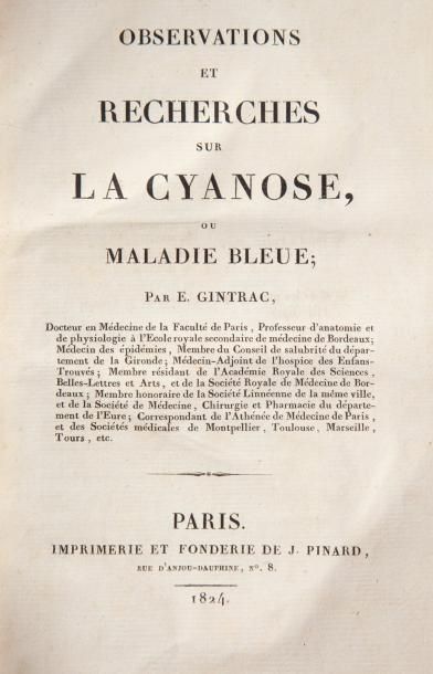 GINTRAC (Élie) Observations et recherches sur la cyanose, ou maladie bleue. Paris,...