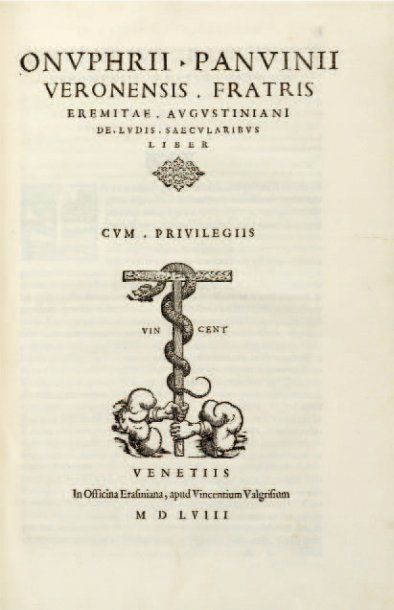 PANVINIO ONIFRIO. Fastorum libri V a Romulo rege usque ad imp. caesarem Carolum V......