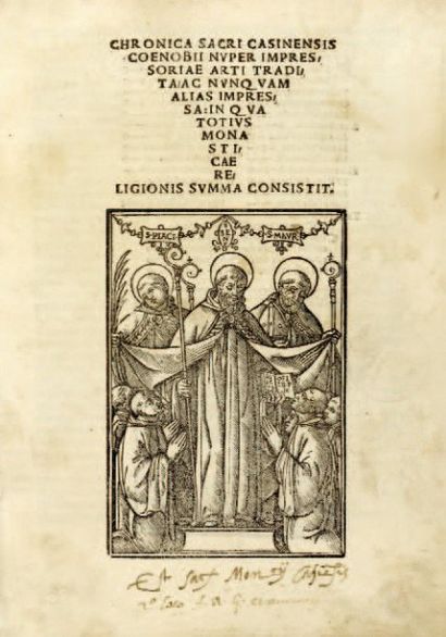 CHRONICA SACRI CASINENSIS COENOBII... Venise, Lazare de Soardis, 12 mars 1513 ; fort...