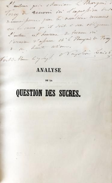 BONAPARTE (Prince Louis Napoléon) Analyse de la question des sucres. 1 vol. in-4...