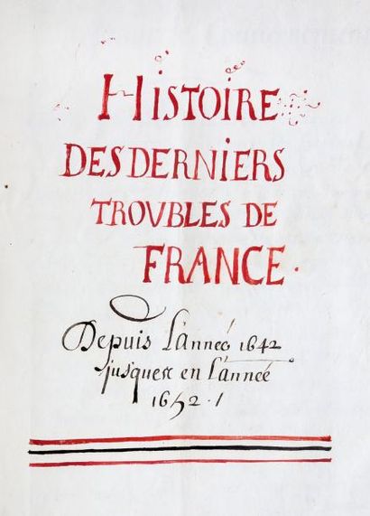 null MANUSCRIT ANONYME Histoire des derniers troubles de France depuis l'année 1642...