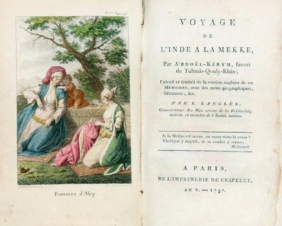 LANGLÈS (L.) Voyage de l'Inde à la Mekke, par A'bdoûl-Kérym, favori de Tahmas-Qouly-Khân,...