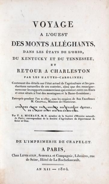 MICHAUX (F.A.) Voyage à l'Ouest des Monts Alléghanys, dans les états de l'Ohio, du...