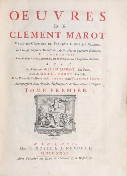 MAROT (Clément) valet de chambre de François Ier, roy de France Oeuvres revûes sur...