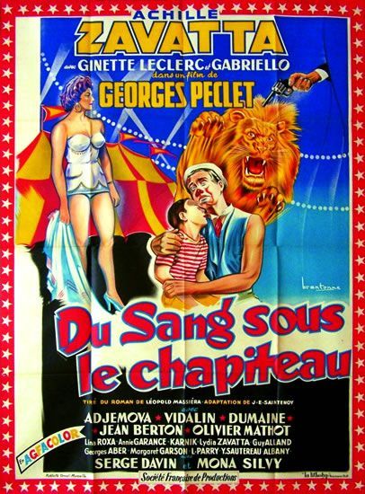 Du Sang Sous le Chapiteau Georges Péclet , 1956 

Achille Zavatta

Imp. Lithotyp...