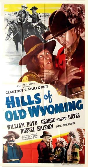 Hills of old Wyoming Nate Watt , 1937 

William Boyd

Imp. Morgan Litho. Cleveland...