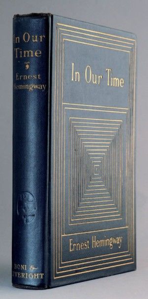 HEMINGWAY (Ernest) In Our Time. New York, Boni & Liveright, 1927. In-12, reliure...