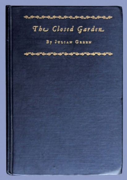 GREEN (Julian) The Closed Garden. New York, Harper & Brothers, 1928. In-12, reliure...